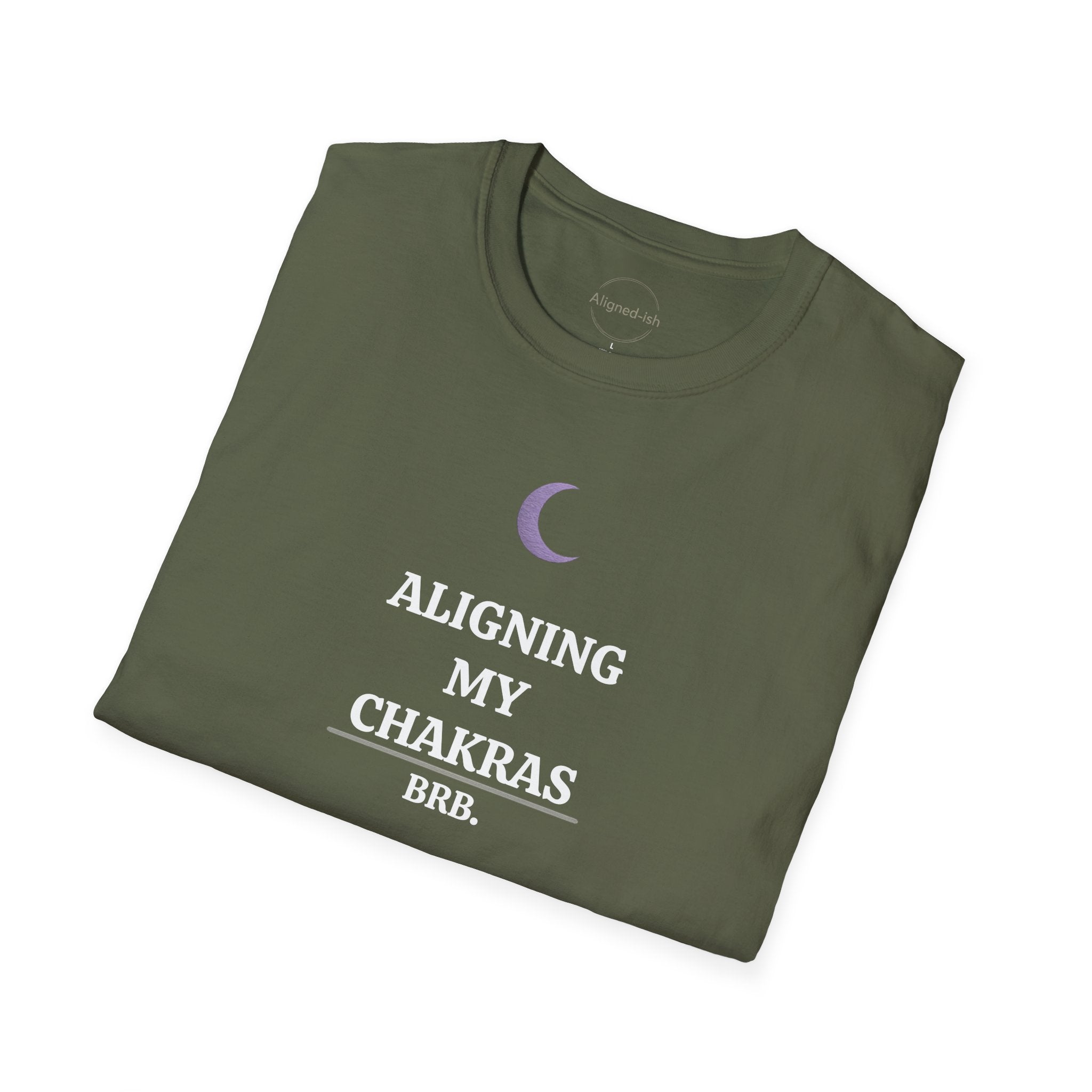 Aligning My Chakras Brb T-shirt