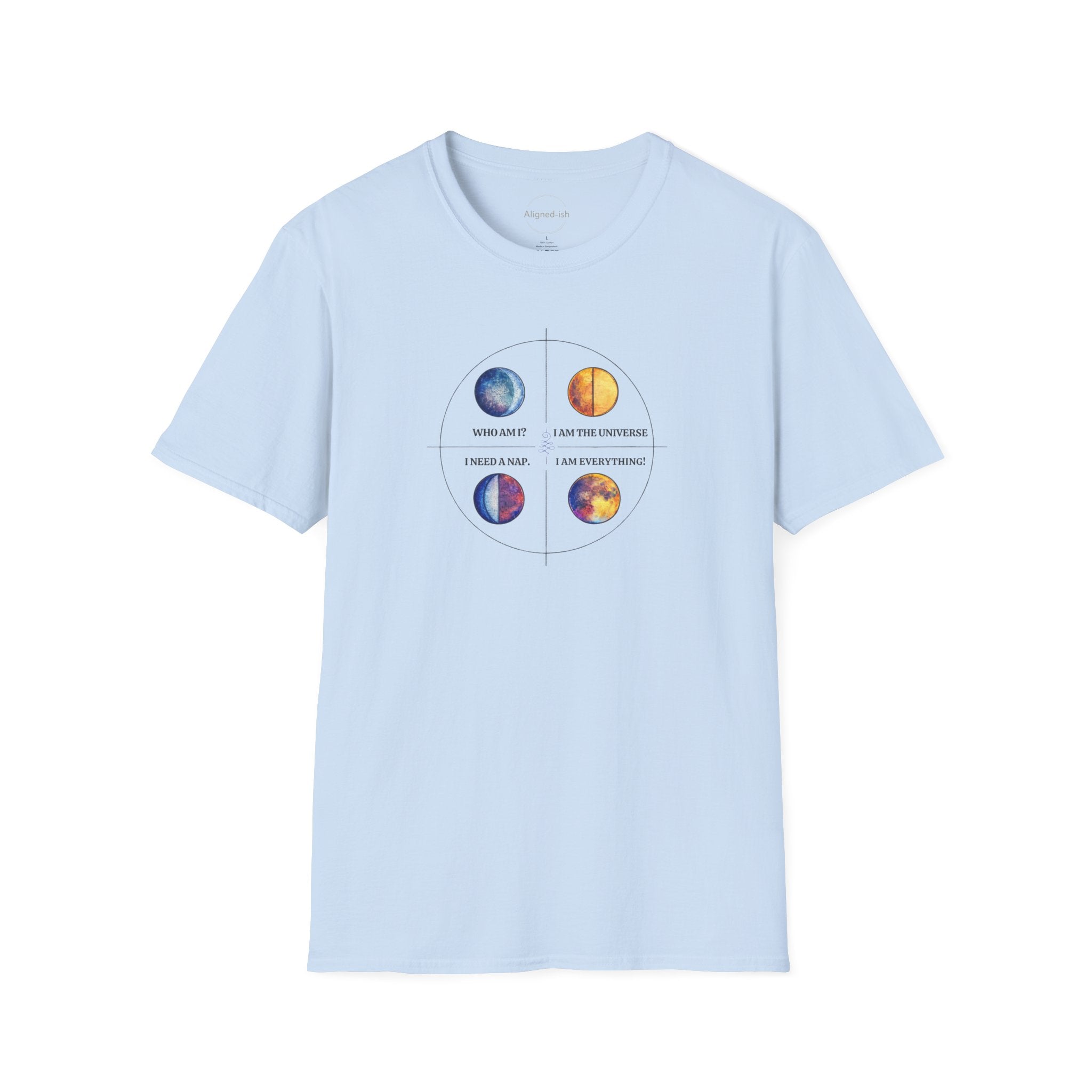 Who Am I? I Am The Universe T-shirt