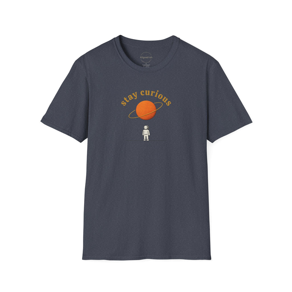 Stay Curious T-shirt