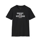 Mercury Is In Retrograde So Am I T-shirt