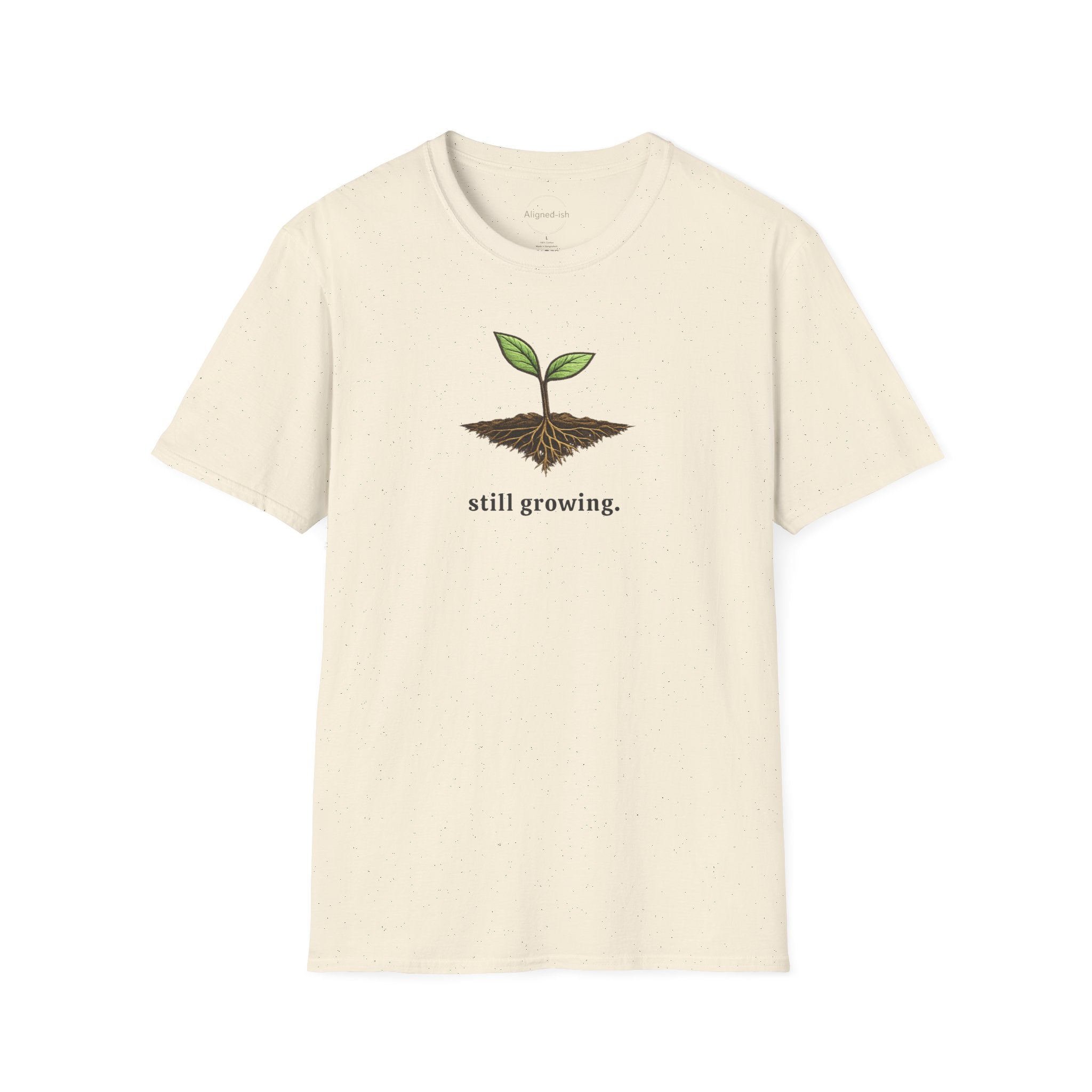 Still Growing T-shirt